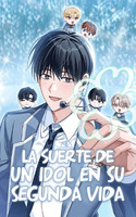 La Suerte De Un Idol En Su Segunda Vida